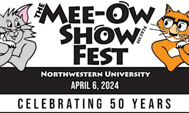 NORTHWESTERN UNIVERSITY CELEBRATES FIFTY YEARS OF THE MEE-OW SHOW, NATION’S LONGEST-RUNNING COLLEGE IMPROV SHOW, ON SATURDAY, APRIL 6