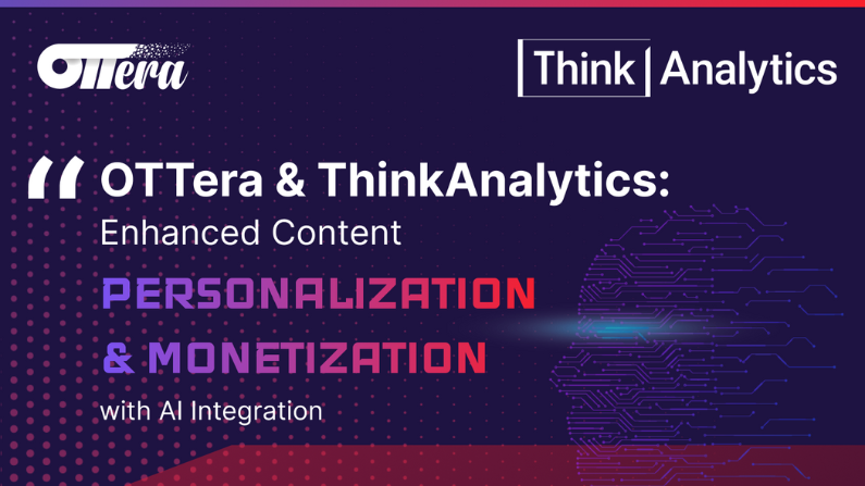 OTTera Partners with ThinkAnalytics to Enhance Personalization and Drive Revenue Growth